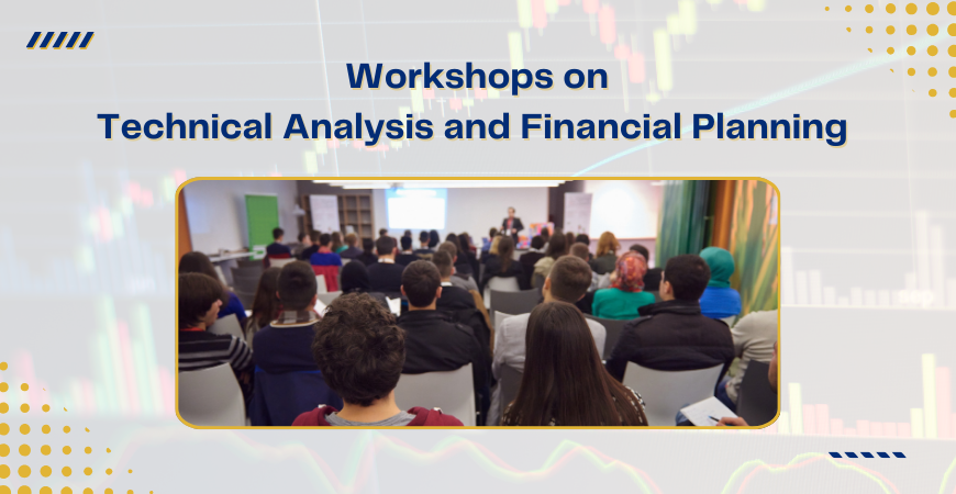 Empowering Students with Workshops on Technical Analysis and Financial Planning